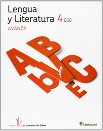 SANTILLANA, 4ESO LENGUA Y LIT CAST AVANZA ED12 - (11).(AVANZA).LENGUA LIT.4º.ESO (TEXTO SIMPLIFICADO)