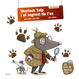 Sherlock Talp i el segrest de l'os, Anton Blanco, Rocio - BAULA