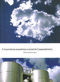 A IMPORTÂNCIA ECONÓMICA E SOCIAL DO COOPERATIVISMO, Cipriano Lopes, Palmira - EDIÇOES COLIBRI