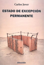 Ediciones Rilke, ESTADO DE EXCEPCION PERMANENTE, Carlos Jover - Ediciones Rilke