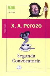 Segunda convocatoria, José Antonio Perozo - AUGA, EDITORA