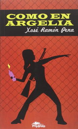 Como en Argelia, Xosé Ramón Pena Sánchez - PULP BOOKS