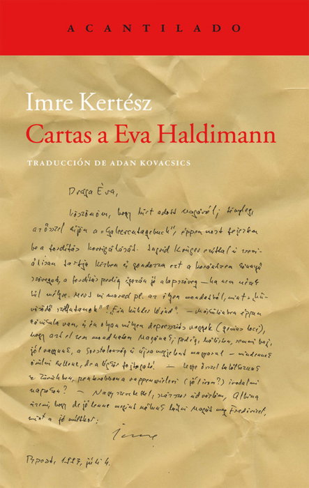 Cartas a Eva Haldimann, Imre Kertész - ACANTILADO EDITORIAL
