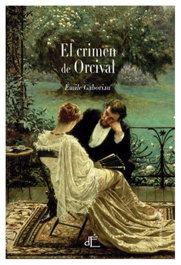 El crimen de Orcival, Emile Gaboriau - D´EPOCA EDITORIAL