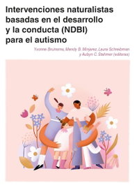 AUTISMO AVILA, Intervenciones conductuales naturalistas y del desarrollo para trastornos del espectro autista