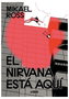 El Nirvana Esta Aqui