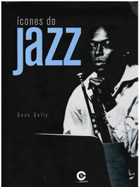 CASA SASSETTI, Icones do Jazz, Dave Gelly