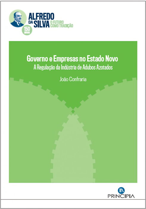 Governo e Empresas no Estado Novo, Joao Confraria - PRINCIPIA