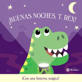 BRUÑO ¡Buenas noches, T. rex!