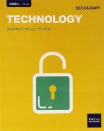 OXFORD UNIVERSITY PRESS, Inicia Dual Technology 1.º ESO. Internet basics. Safety - VV.AA.