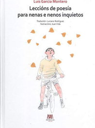 MEDULIA, LECCIÓNS DE POESÍA PARA NENAS E NENOS INQUIETOS, Luis García Montero