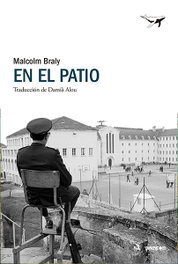 En el patio, Malcolm Braly - SAJALIN