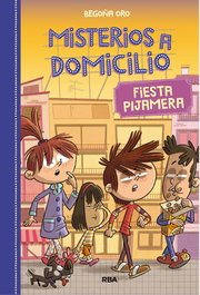Misterios a domicilio 7. Fiesta pijamera, Begoña Oro - RBA MOLINO