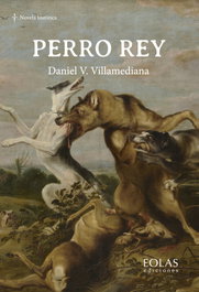 Perro rey, Daniel V. Villamediana - EOLAS