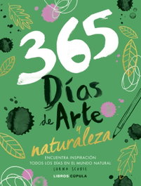 365 días de arte y naturaleza, Lorna Scobie - LIBROS CUPULA