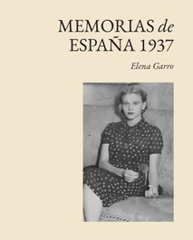 Memorias de España 1937, Elena Garro - BAMBA EDITORIAL