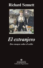 El extranjero, Richard Sennett - ANAGRAMA