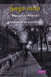 JUEGO SUCIO, Manuel De Pedrolo - LA MAR DE FACIL