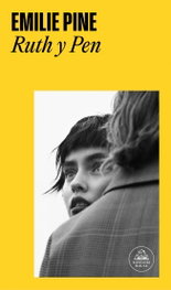 Ruth y Pen, Emilie Pine - RANDOM HOUSE