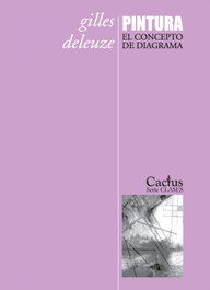 CACTUS, PINTURA. EL CONCEPTO DE DIAGRAMA (2ª EDICIÓN) - GILES DELEUZE