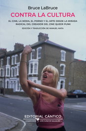 Contra la cultura, Bruce LaBruce - Almuzara Editorial