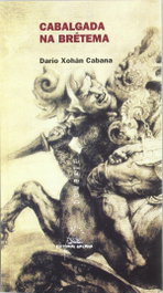 GALAXIA Cabalgada na brétema, Darío Xoán Cabana - GALAXIA