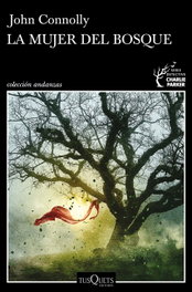 La mujer del bosque, John Connolly - TUSQUETS