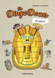 GARBUIX BOOK Els Dingo Docus - Els egipcis, Laurent Audoin