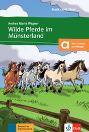 Wilde Pferde im Münsterland, Andrea Maria Wagner - KLETT