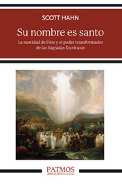 SU NOMBRE ES SANTO, Scott Hahn - RIALP