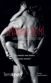 LEVÁNTATE DE MI, Carolina Noriega/Javi J. Palo - TERRA IGNOTA