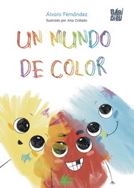 BABIDI-BU Un mundo de color, Álvaro Fernández Álvarez - null