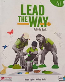 MACMILLAN, LEAD THE WAY 4 Activity Book, eReader - TAYLOR, NICOLE/WATTS, MICHAEL