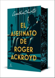 El asesinato de Roger Ackroyd (Edición especial con cantos tintados), Agatha Christie - ESPASA CALPE
