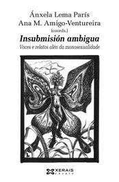 Insubmisión ambigua, Ánxela Lema - XERAIS