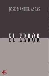El error, José Manuel Aspas - Editorial Adarve