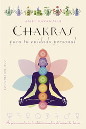 Chakras para tu cuidado personal, Ambi Kavanagh - OBELISCO EDICIONES