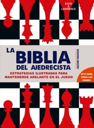 La Biblia del Ajedrecista, James Eade - ACANTO
