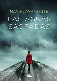 Las aguas sagradas, May Ayamonte - CONTRALUZ EDITORIAL