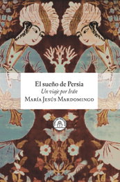 El sueño de Persia, María Jesús Mardomingo - LA LINEA DEL HORIZONTE