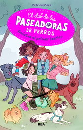El club de las paseadoras de perros, Patricia Mora Pérez - RBA MOLINO