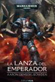 LA LANZA DEL EMPERADOR, AARON DEMBSKI-BOWDEN - 