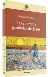 Las cuarenta parábolas de Jesús, Gerhard Lohfink - Verbo Divino