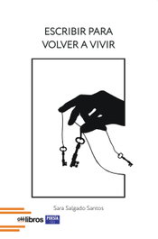 OLE LIBROS, Escribir para volver a vivir, Sara Salgado Santos