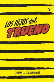 Los hijos del trueno, F. Lalana/J.M. Almarcegui - LOQUELEO