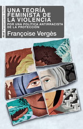 AKAL, Una teoría feminista de la violencia, Francoise Verges - AKAL