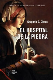 El Hospital de la Piedra, Gregorio G. Olmos - FUNDACION JOSE MANUEL LARA