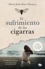 B DE BOLSILLO, El sufrimiento de las cigarras - María Jesús Pérez Navarro