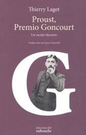 Proust, Premio Goncourt, Thierry Laget - EDICIONES DEL SUBSUELO