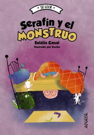 ANAYA, Serafín y el monstruo - Eulàlia Canal